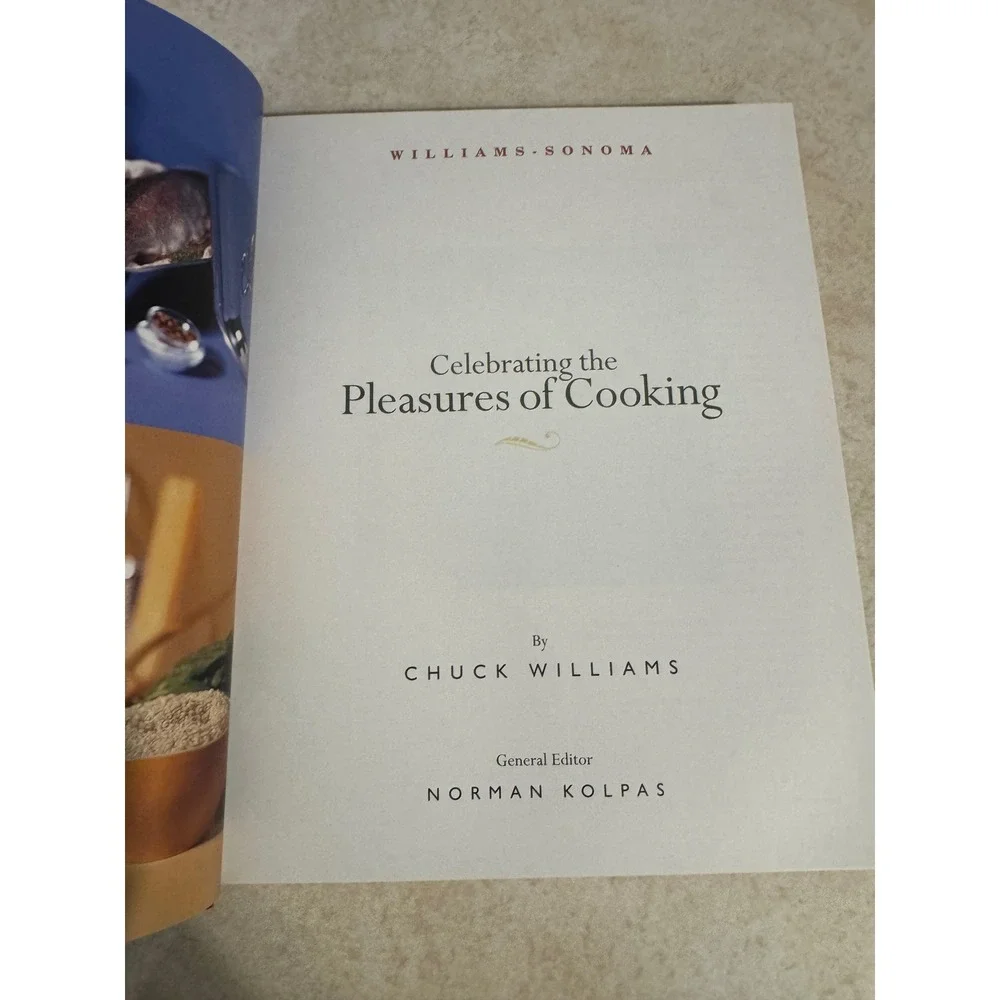 Williams Sonoma Celebrating the Pleasures of Cooking Chuck Williams 1997 HC